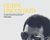 Queen : ‘Queen Uncovered’, le livre écrit par le roadie Peter Hince, disponible avec anecdotes et photos inédites